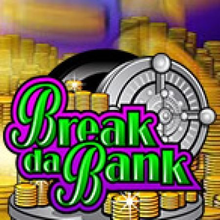 Giới Thiệu Phi Vụ Nhà Băng – Break da Bank Slot: Luật Chơi, Mẹo Thắng & Ưu Đãi Độc Quyền