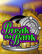 Giới Thiệu Phi Vụ Nhà Băng – Break da Bank Slot: Luật Chơi, Mẹo Thắng & Ưu Đãi Độc Quyền