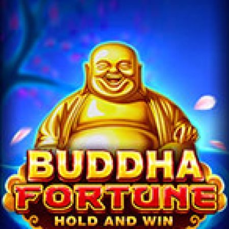 Tìm Hiểu Về Buddha Fortune Slot: Cách Chơi, Tips & Tricks Để Thắng Lớn