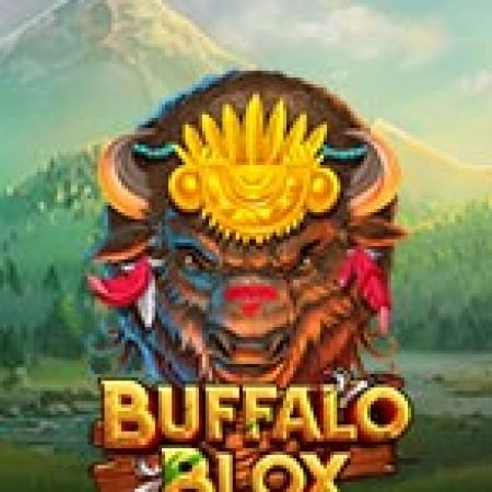 Buffalo Blox Slot – Kho Game Slot Online Uy Tín và Đa Dạng Nhất