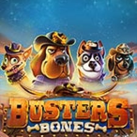 Truy Tìm Xương – Buster’s Bones Slot – Hướng Dẫn Chơi Slot Online Chi Tiết Cho Người Mới