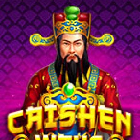 Caishen Ways Slot – Kho Game Slot Online Uy Tín và Đa Dạng Nhất