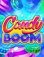 Giới Thiệu Candy Boom Slot: Luật Chơi, Mẹo Thắng & Ưu Đãi Độc Quyền