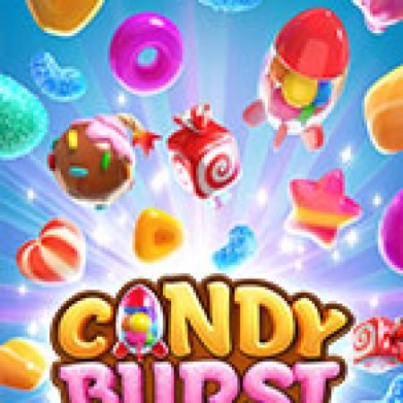 Giới Thiệu Xứ Sở Kẹo Ngọt – Candy Burst Slot: Luật Chơi, Mẹo Thắng & Ưu Đãi Độc Quyền