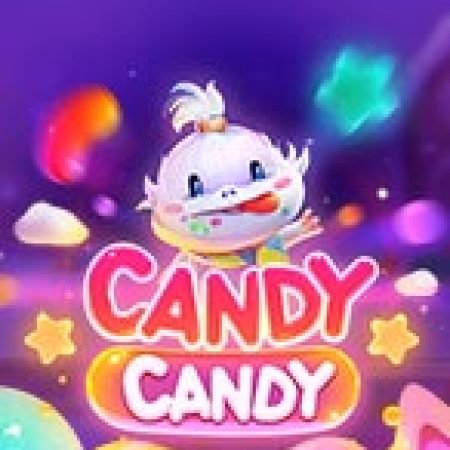 Candy Candy Slot – Kho Game Slot Online Uy Tín và Đa Dạng Nhất