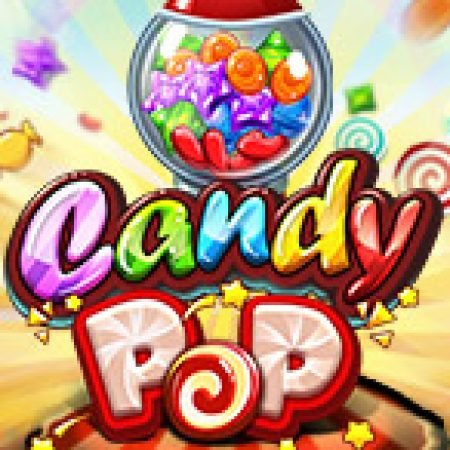 Candy Pop Slot: Trò Chơi Slot Online Bạn Không Thể Bỏ Qua Trong 2024