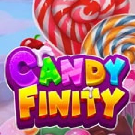 Tìm Hiểu Về Candyfinity Slot: Cách Chơi, Tips & Tricks Để Thắng Lớn