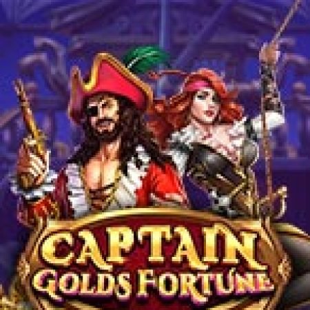 Tìm Hiểu Về Captain Golds Fortune Slot: Cách Chơi, Tips & Tricks Để Thắng Lớn