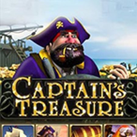 Captain’s Treasure Slot – Hướng Dẫn Chơi Slot Online Chi Tiết Cho Người Mới