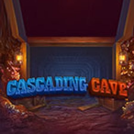 Cascading Cave Slot Online: Nơi Hội Tụ Của Các Siêu Phẩm Slot 2024