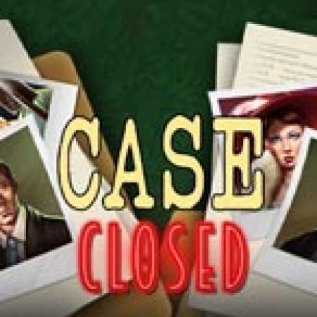 Trải Nghiệm Huyền Thoại Tại Thám Tử Lừng Danh – Case Closed Slot – Đăng Ký & Nhận Quà Khủng