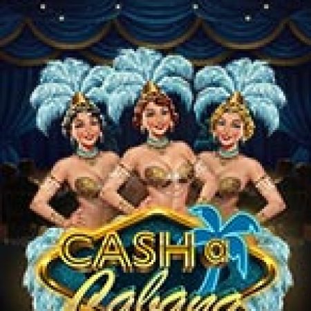 Cash-a-Cabana Slot: Trò Chơi Slot Online Bạn Không Thể Bỏ Qua Trong 2024