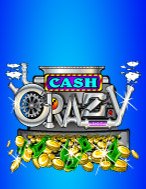 Trải Nghiệm Huyền Thoại Tại Cash Crazy Slot – Đăng Ký & Nhận Quà Khủng