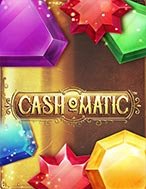 Vòng Quay Bạc Tỷ – Cash-o-Matic Slot – Kho Game Slot Online Uy Tín và Đa Dạng Nhất