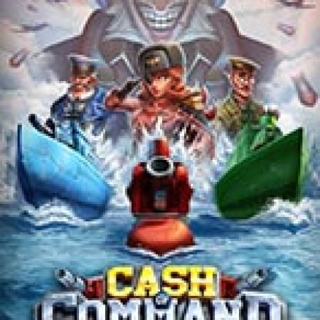 Trải Nghiệm Huyền Thoại Tại Mệnh Lệnh Kim Tiền – Cash of Command Slot – Đăng Ký & Nhận Quà Khủng