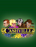 Khám Phá Ngoại Ô Cashville – Cashville Slot: Trò Chơi Slot Trực Tuyến Hấp Dẫn Nhất 2024