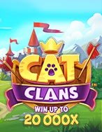 Đế Chế Của Mèo – Cat Clans Slot: Cổng Game Slot Đỉnh Cao – Đánh Bại Thách Thức, Rinh Quà Lớn