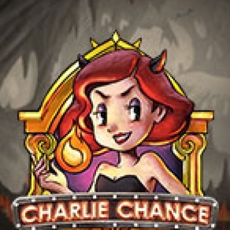 Charlie Chance Slot – Hướng Dẫn Chơi Slot Online Chi Tiết Cho Người Mới