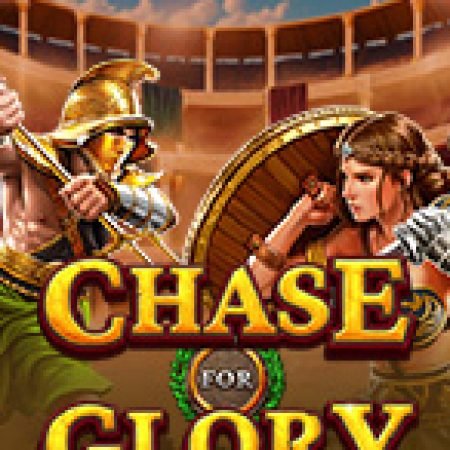 Khám Phá Đấu Trường Vinh Diệt – Chase for Glory Slot: Trò Chơi Slot Trực Tuyến Hấp Dẫn Nhất 2024