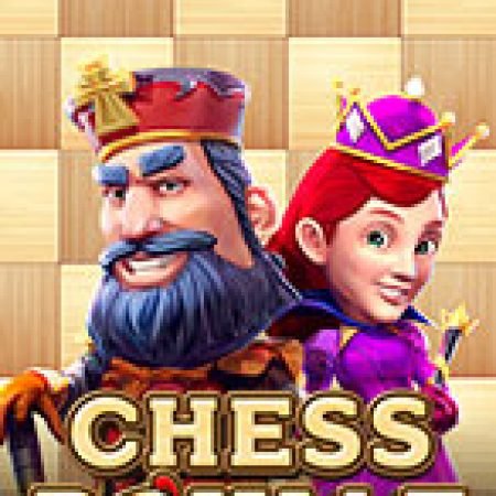 Chess Royale Slot: Trò Chơi Slot Online Bạn Không Thể Bỏ Qua Trong 2024