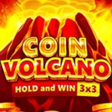 Giới Thiệu Coin Volcano Slot: Luật Chơi, Mẹo Thắng & Ưu Đãi Độc Quyền