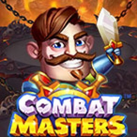 Hướng Dẫn Đăng Ký Combat Masters Slot: Bắt Đầu Hành Trình Giành Jackpot