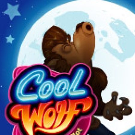 Khám Phá Cool Wolf Slot: Trò Chơi Slot Trực Tuyến Hấp Dẫn Nhất 2024