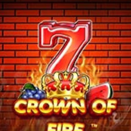 Tìm Hiểu Về Vương Miện Lửa – Crown of Fire Slot: Cách Chơi, Tips & Tricks Để Thắng Lớn