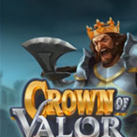 Tìm Hiểu Về Crown of Valor Slot: Cách Chơi, Tips & Tricks Để Thắng Lớn