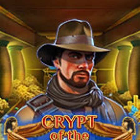 Tìm Hiểu Về Crypt of the Dead Slot: Cách Chơi, Tips & Tricks Để Thắng Lớn