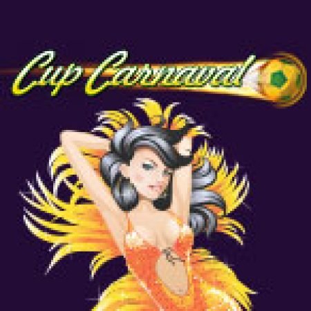 Cup Carnaval Slot – Hướng Dẫn Chơi Slot Online Chi Tiết Cho Người Mới