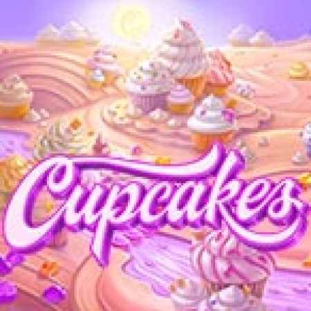 Bánh Ngọt – Cupcakes Slot: Cổng Game Slot Đỉnh Cao – Đánh Bại Thách Thức, Rinh Quà Lớn