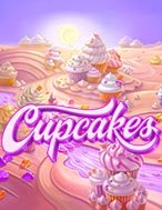 Bánh Ngọt – Cupcakes Slot: Cổng Game Slot Đỉnh Cao – Đánh Bại Thách Thức, Rinh Quà Lớn