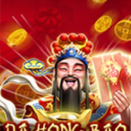 Da Hong Bao Slot: Trò Chơi Slot Online Bạn Không Thể Bỏ Qua Trong 2024