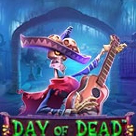 Giới Thiệu Lễ Hội Của Bóng Ma – Day of Dead Slot: Luật Chơi, Mẹo Thắng & Ưu Đãi Độc Quyền