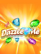 Tìm Hiểu Về Kho Báu Lấp Lánh – Dazzle Me Slot: Cách Chơi, Tips & Tricks Để Thắng Lớn