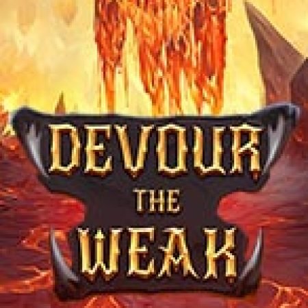 Giới Thiệu Devour the Weak Slot: Luật Chơi, Mẹo Thắng & Ưu Đãi Độc Quyền