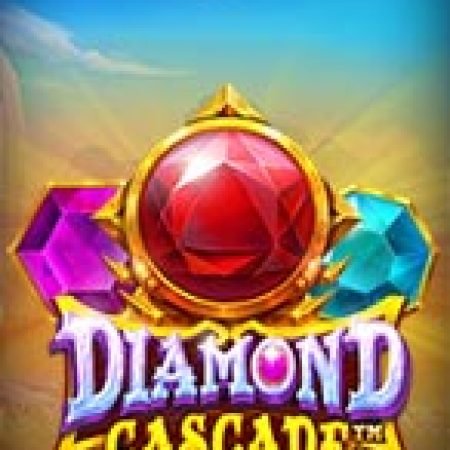 Khám Phá Thác Kim Cương – Diamond Cascade Slot: Trò Chơi Slot Trực Tuyến Hấp Dẫn Nhất 2024