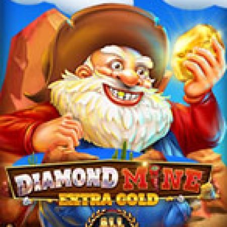 Diamond Mine Extra Gold All Action Slot: Cổng Game Slot Đỉnh Cao – Đánh Bại Thách Thức, Rinh Quà Lớn