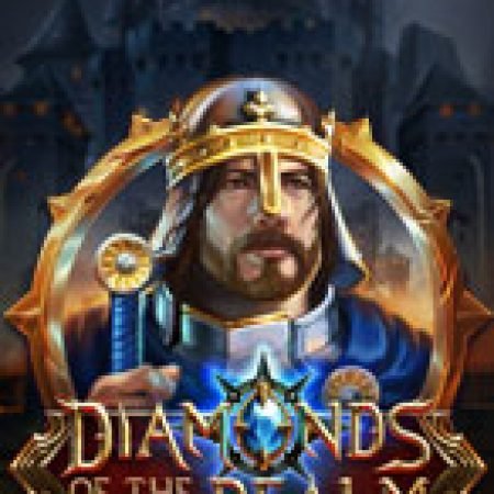 Khám Phá Viên Ngọc Của Vương Quốc – Diamonds of the Realm Slot: Trò Chơi Slot Trực Tuyến Hấp Dẫn Nhất 2024