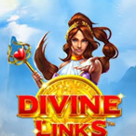 Khám Phá Divine Links Slot: Trò Chơi Slot Trực Tuyến Hấp Dẫn Nhất 2024