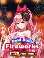 Trải Nghiệm Huyền Thoại Tại Cô Hầu Gái Của Tôi: Fireworks – Doki Doki Fireworks Slot – Đăng Ký & Nhận Quà Khủng