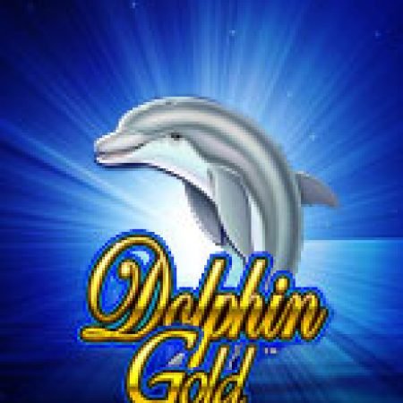 Tìm Hiểu Về Dolphin Gold Slot: Cách Chơi, Tips & Tricks Để Thắng Lớn