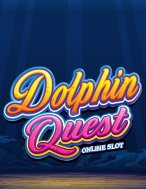 Trải Nghiệm Huyền Thoại Tại Cá Heo Chiến – Dolphin Quest Slot – Đăng Ký & Nhận Quà Khủng