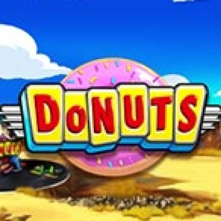 Donuts Slot – Hướng Dẫn Chơi Slot Online Chi Tiết Cho Người Mới