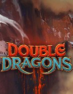 Double Dragons Slot – Hướng Dẫn Chơi Slot Online Chi Tiết Cho Người Mới