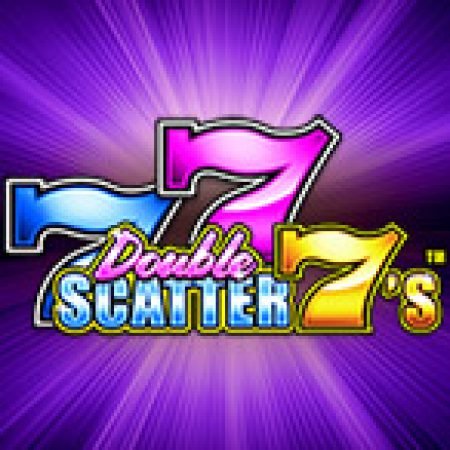 Double Scatter 7’s Slot – Hướng Dẫn Chơi Slot Online Chi Tiết Cho Người Mới