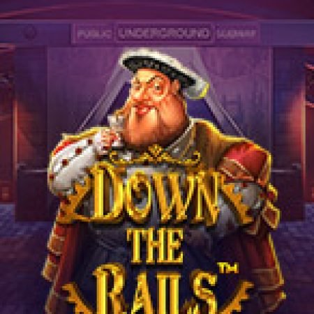 Khám Phá Chuyển Tàu Triệu Đô – Down the Rails Slot: Trò Chơi Slot Trực Tuyến Hấp Dẫn Nhất 2024