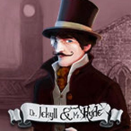 Dr Jekyll and Mr Hyde Slot: Trò Chơi Slot Online Bạn Không Thể Bỏ Qua Trong 2024