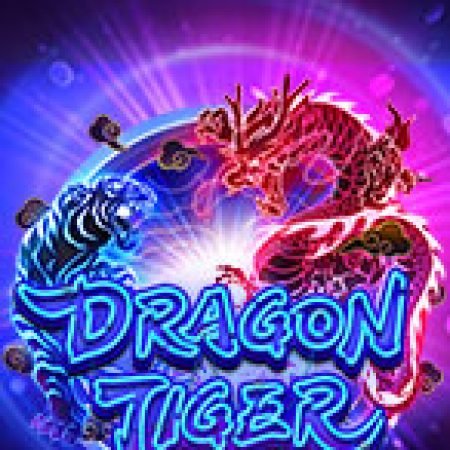 Hướng Dẫn Đăng Ký Long Tranh Hổ Đấu – Dragon Tiger Luck Slot: Bắt Đầu Hành Trình Giành Jackpot